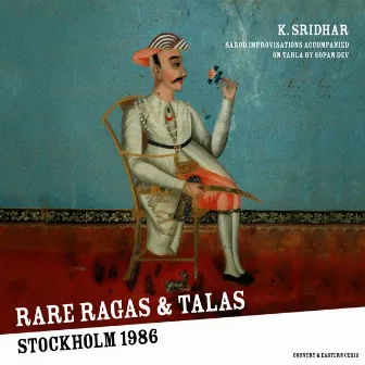 Rare Ragas & Talas by K. Sridhar