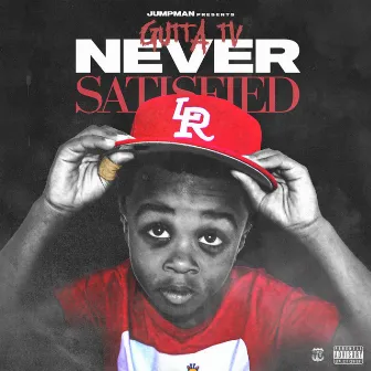 Never Satisfied by Gutta Tv