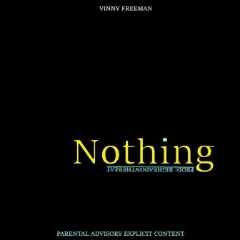 Nothing by Vinny Freeman