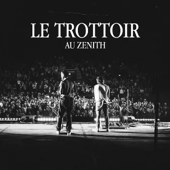 Au Zénith by Le trottoir