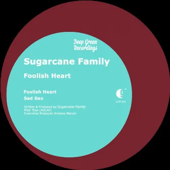 Foolish Heart - Single by Sugar Cane Family