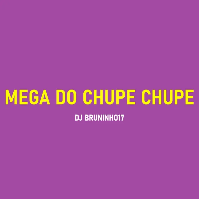 Mega do Chupe Chupe