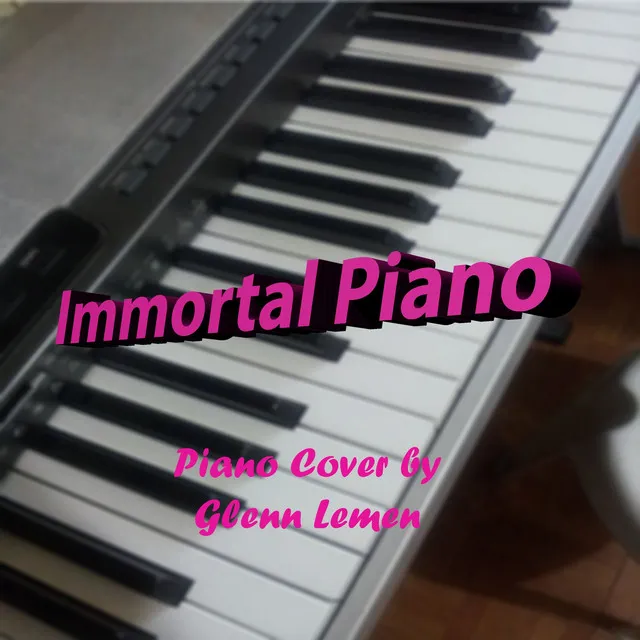 Immortal Piano