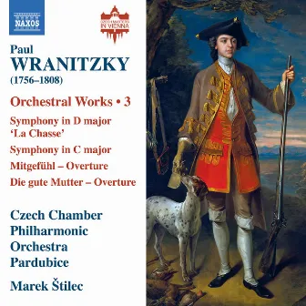 Wranitzky: Orchestral Works, Vol. 3 by Paul Wranitzky