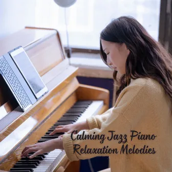 Calming Jazz Piano Relaxation Melodies by Bossa Nova Jazz Cafe