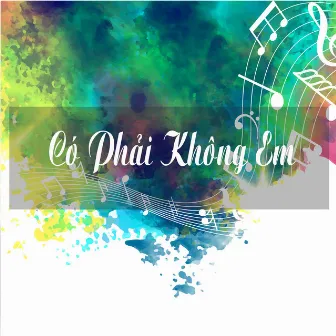 Có Phải Không Em by Huy Hùng