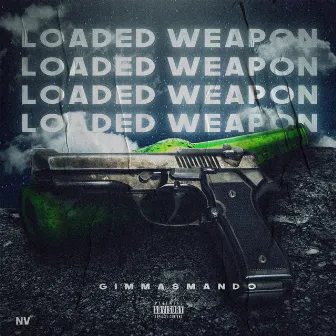 Loaded Weapon by Gimmasmando