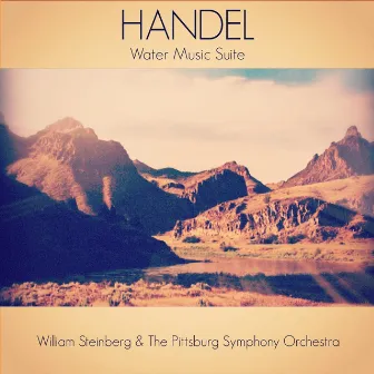 Handel: Water Music Suite by Pittsburg Symphony Orchestra