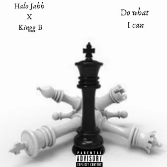 Do What I Can by Halo Jahh