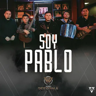 Soy Pablo by Grupo Reforma