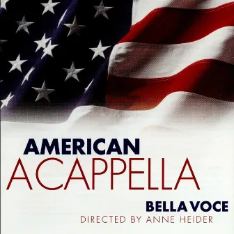 American a Cappella by Bella Voce