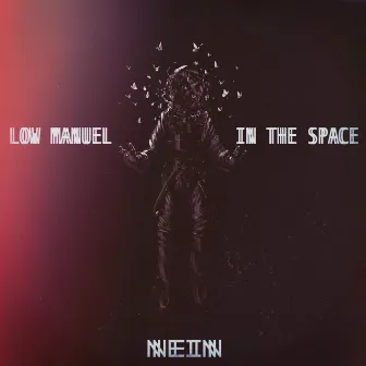 In The Space by Low Manuel