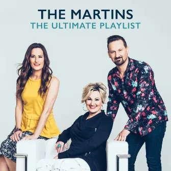 The Ultimate Playlist by The Martins