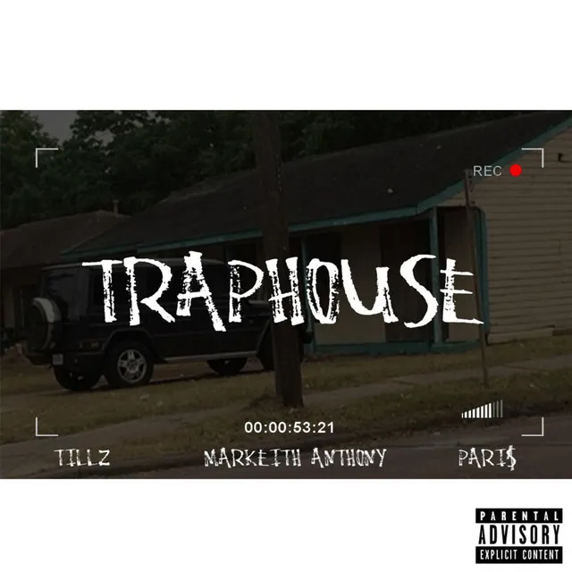 Trap House (feat. Tillz & Pari$)