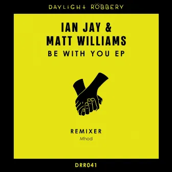 Be With You EP by Matt Williams