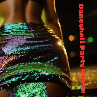 Dancehall Party Queen by Disco Dj