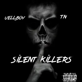 SILENT KILLERS by TN