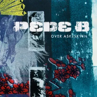 Over Askeskyen (Deluxe Version) by Pede B