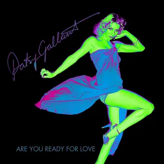 Are You Ready for Love by Patsy Gallant