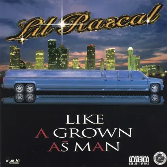 Like A Grown As Man by Lil' Rascal