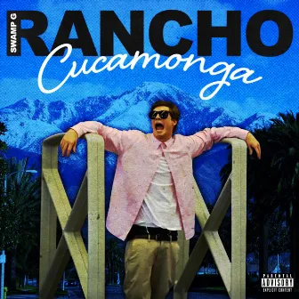 Rancho Cucamonga by Swamp G