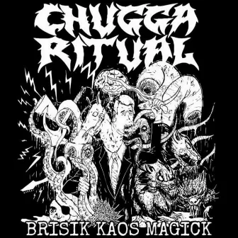 BRISIK KAOS MAGICK (Live) by Chugga Ritual