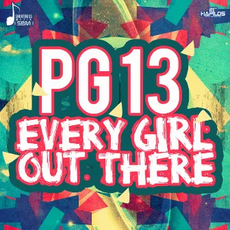 Every Girl out There by PG-13