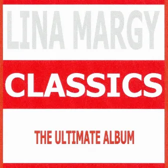 Classics by Lina Margy