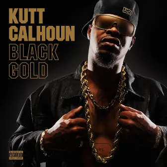 Black Gold by Kutt Calhoun