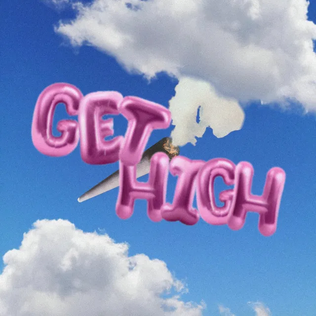 Get High