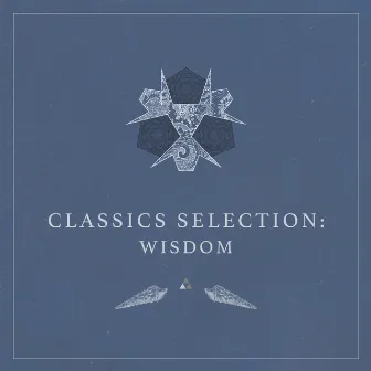 Classics Selection: Wisdom by The Noble Demon