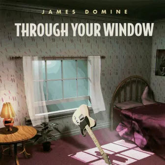 Through Your Window by James Domine