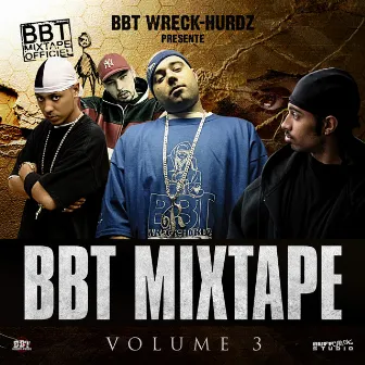 BBT Mixtape, Vol. 3 by BBT