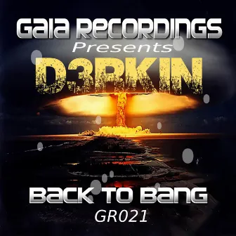 Back To Bang by D3RKIN