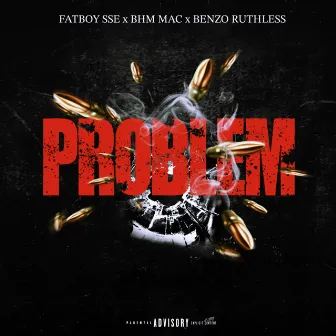 Problem by Benzo Ruthless