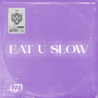 Eat U Slow by Pablo