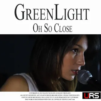 Oh So Close by Greenlight