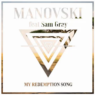 My Redemption Song (feat. Sam Gray) by Manovski