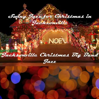 Swing Jazz for Christmas in Jacksonville by 