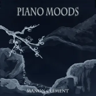 Piano Moods by Manon Clément