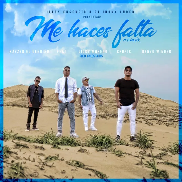 Me Haces Falta (Remix) [feat. Licky Moreno, Cronik & Renzo Winder]