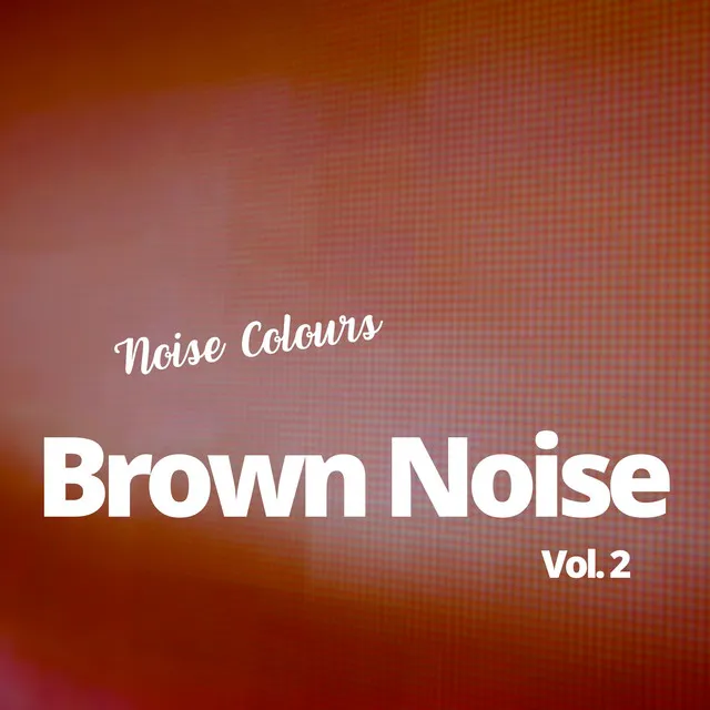 Brown Noise (with Piano) Vol. 2