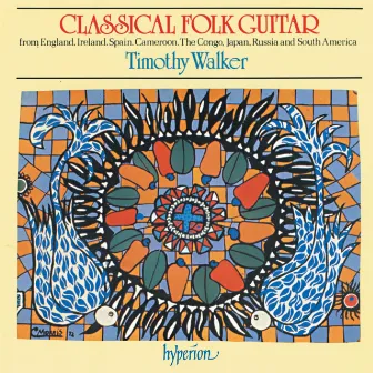 Classical Folk Guitar by Timothy Walker