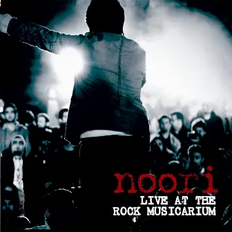 Live At The Rock Musicarium by Noori