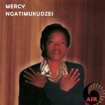 Ngatimukudzei by Mercy