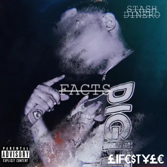 Facts by Stash Dinero