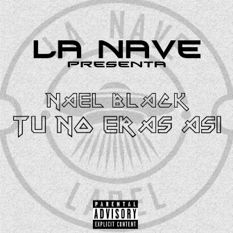 Tú no era así by Nael Black