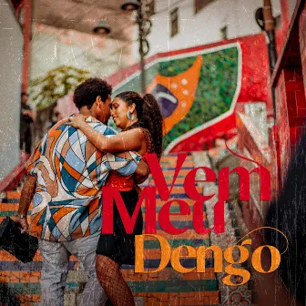 Vem Meu Dengo by Ju Santana