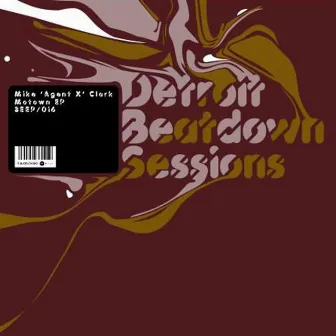 Detroit Beatdown Sessions 1: Motown - EP by Mike Agent X Clark