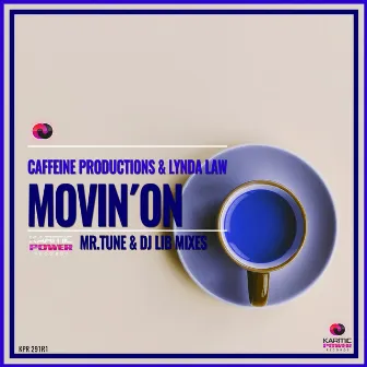 Movin' On (Mr.Tune & dj Lib Mixes) by Lynda Law